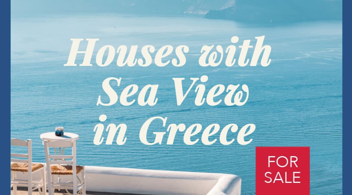 House with Sea View in Greece for Sale, Property with Sea view in Greece, Sea View Greek Houses, Property in Greece with Sea view