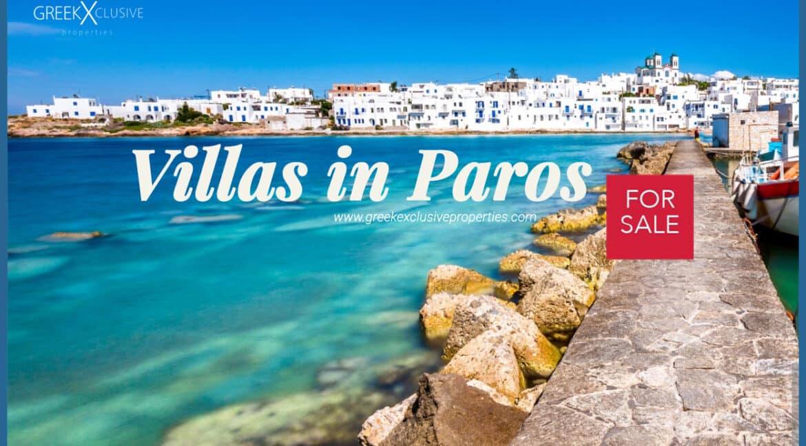 Villas for Sale in Paros, Luxury Properties Paros, Seaview Villas Paros, Villas in Paros