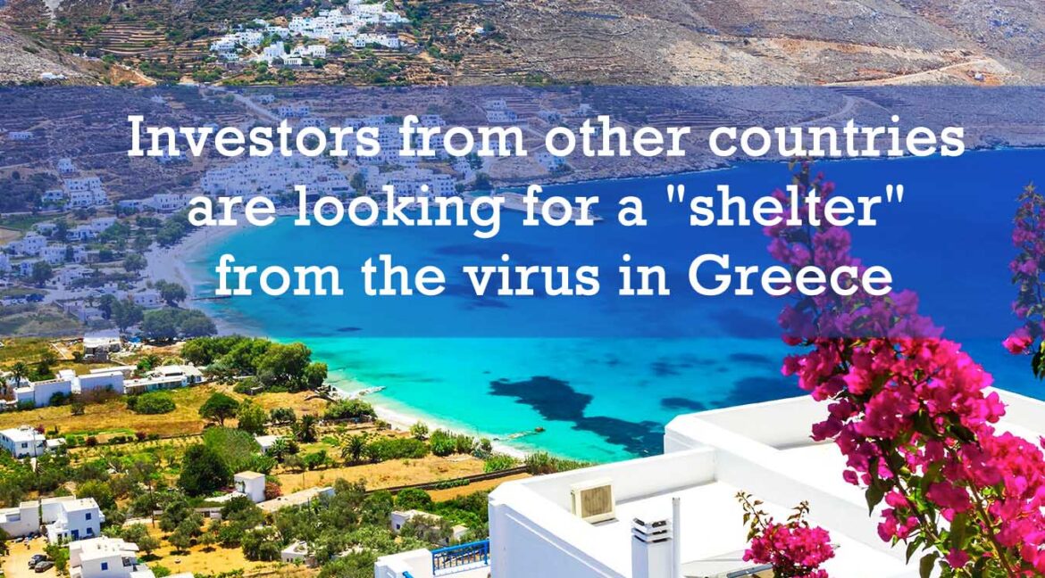 Investors from other countries are looking for a "shelter" from the virus in Greece