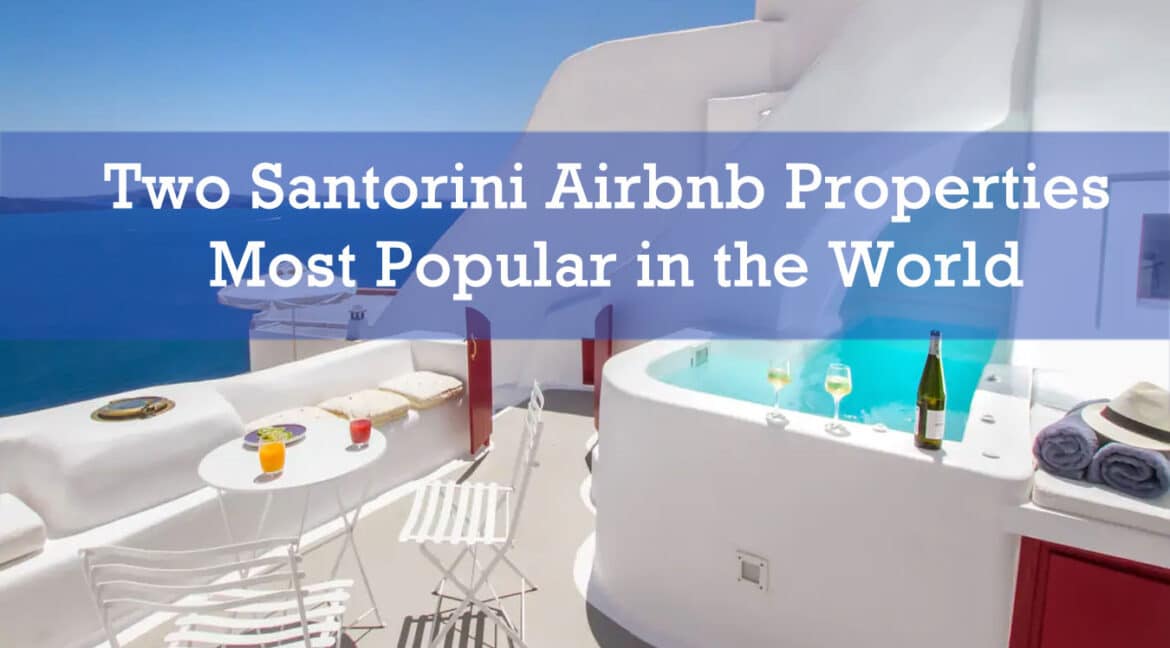 Two Santorini Airbnb Properties Among Most Popular in the World