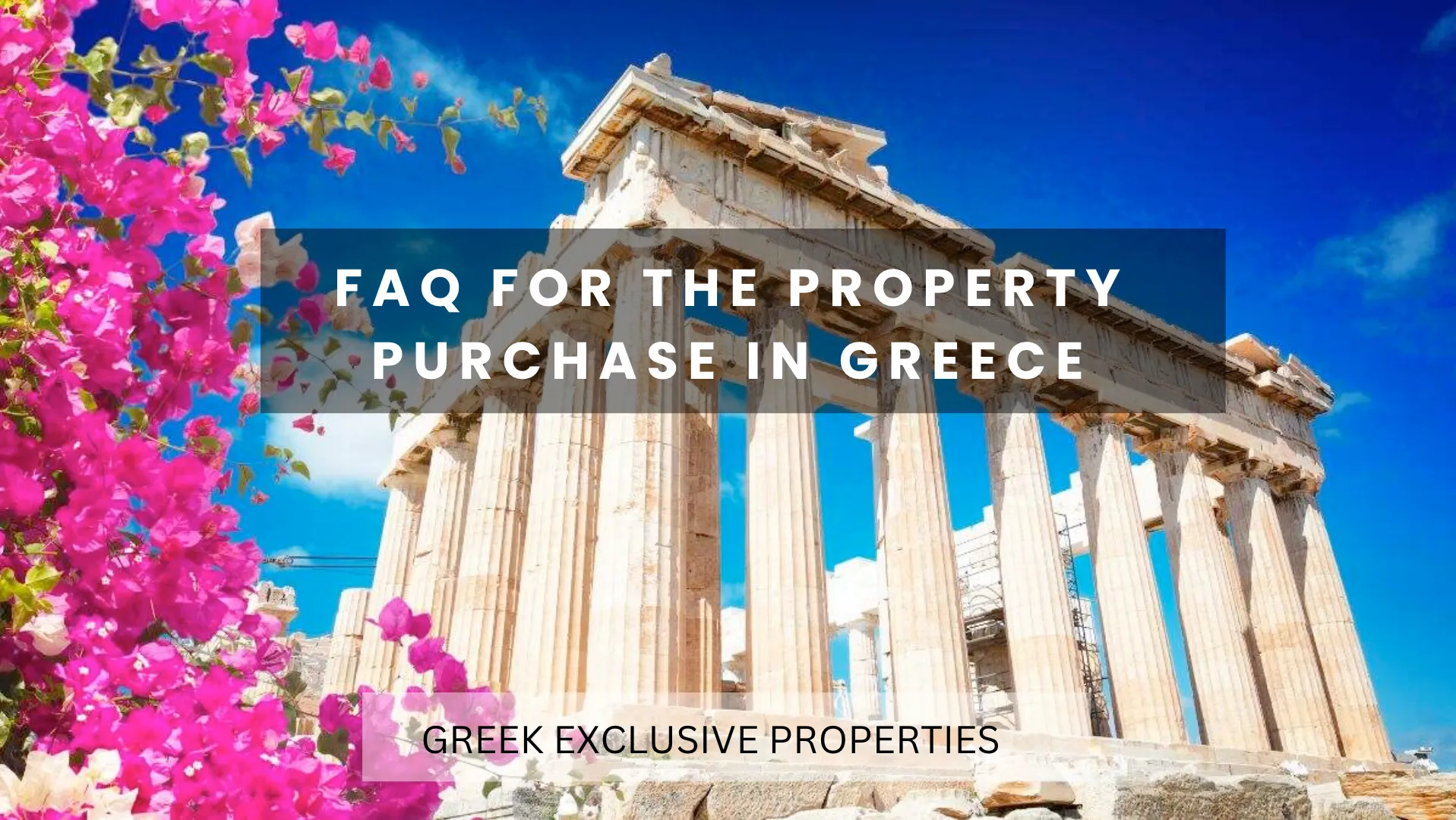 FAQ for the property purchase in Greece