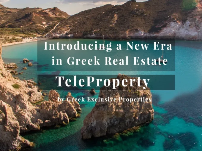 Introducing a New Era in Real Estate: TeleProperty by GREEK EXCLUSIVE PROPERTIES