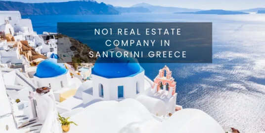 The No1 Real Estate Office in Santorini​