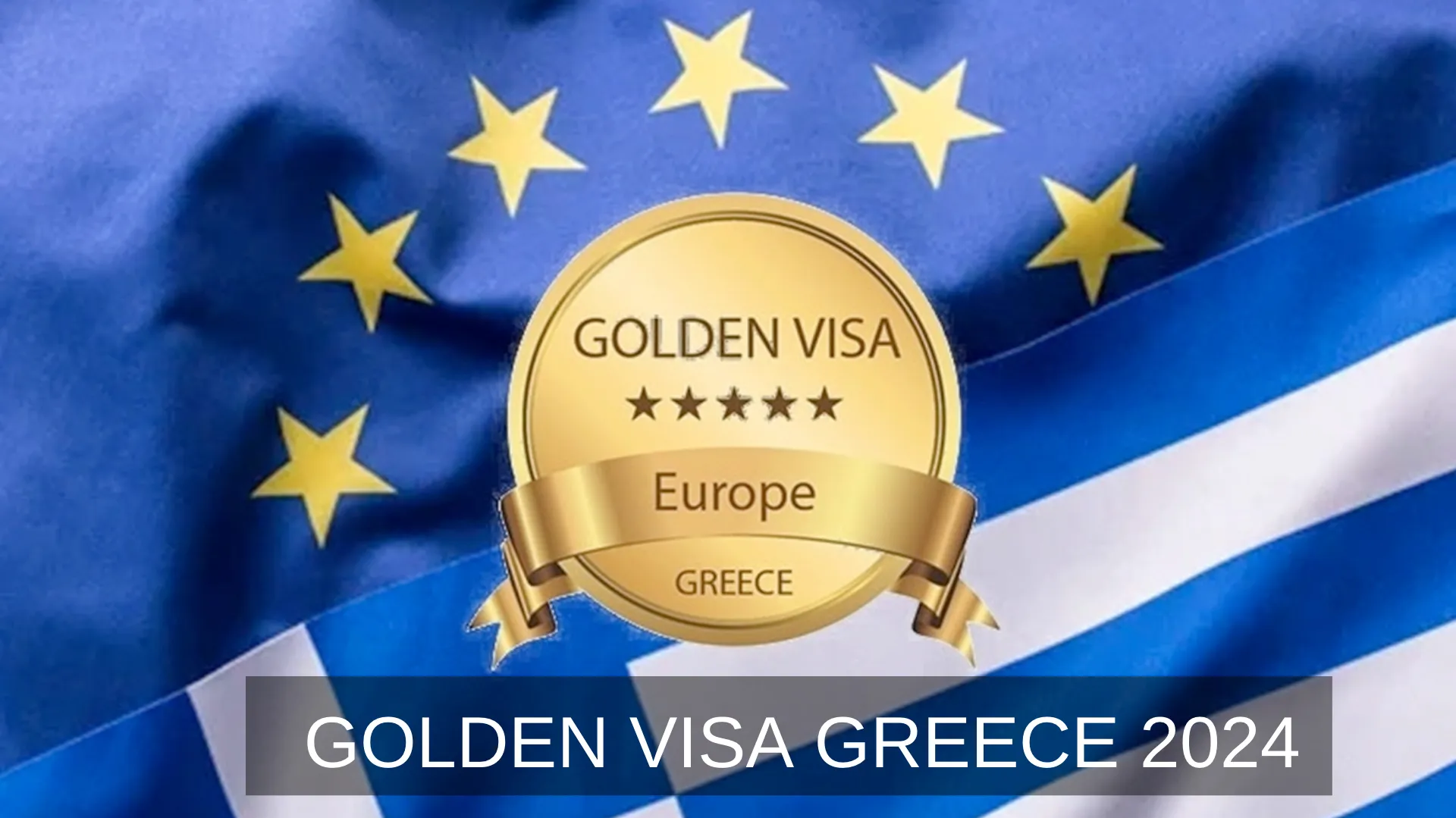 Gold Visa Greece, Get EU Residence Permit