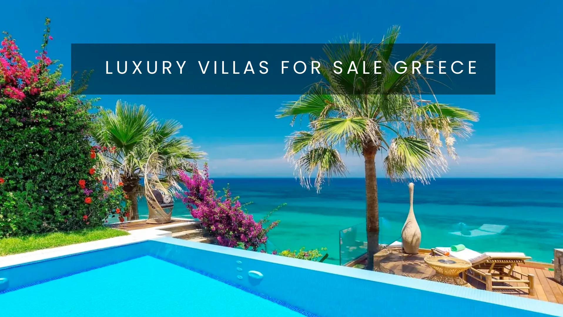 Luxury Homes for sale in Greece. Luxury Properties Greece, Luxury Greek Houses for sale