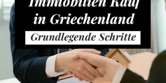 Immobilienkauf in Griechenland. Die grundlegenden Schritte