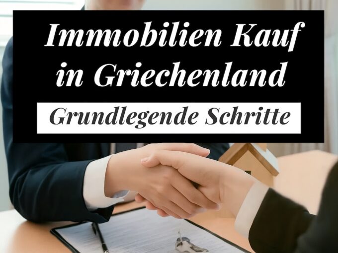 Immobilienkauf in Griechenland. Die grundlegenden Schritte