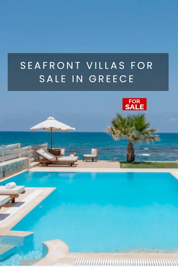 Luxury beach villas Greece for sale, Luxury Beachfront Villas in Greece, Waterfront Villas in Greek islands