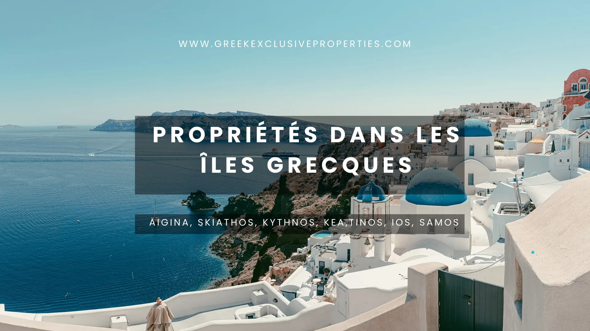PROPRIÉTÉS DANS LES ÎLES GRECQUES