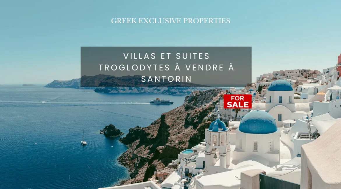 Villas et suites troglodytes à vendre à Santorin