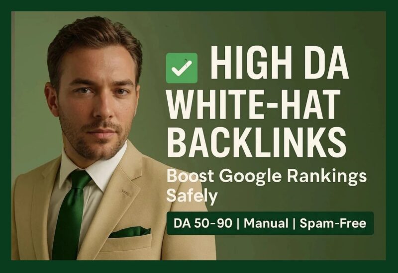High DA Guest Posts & White-Hat Backlinks