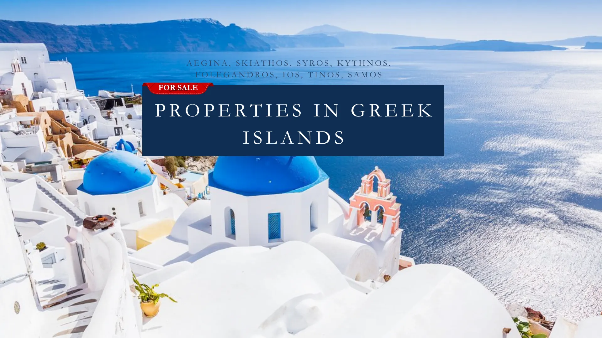 Properties in the Greek Islands, Homes for Sale in Greek Islands