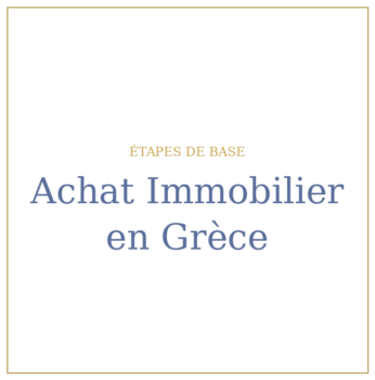 Achat Immobilier en Grèce